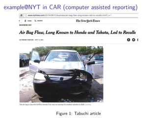 example@NYT in CAR (computer assisted reporting)
Figure 1: Tabuchi article
 