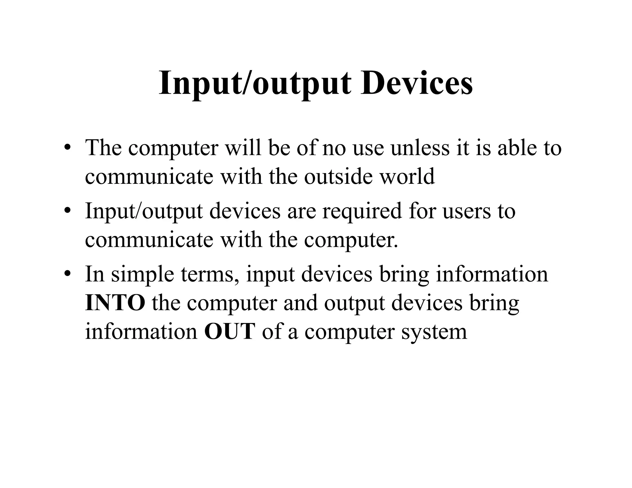 Input/output Devices • Input Devices • Types of Input Devices | PPT