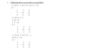 • Following three commands are equivalent
 