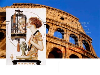 “Her new, wide knowledge of
  values, her new ability to
  decide for herself, is one of
  the wonders of the world we
  live in.” By selecting
  products off the shelf with
  “no clerk to persuade her,”
  proclaimed Piggly Wiggly,
  “she has astonished her
  husband…and the world.”
 