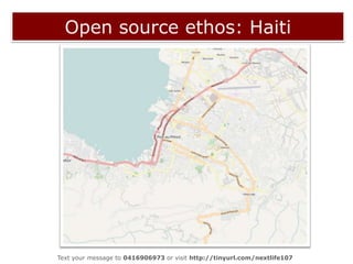 Open source ethos: Haiti<br />View the messages at http://www.tinyurl.com/nextlife107response<br />