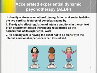 Lecture 8 accelerated experiential dynamic psychotherapy (adep) | PPT