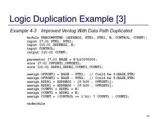 46
Logic Duplication Example [3]
 