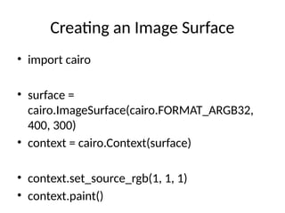 Lecture_8_Pycairo_Images_Surfaces---.pptx