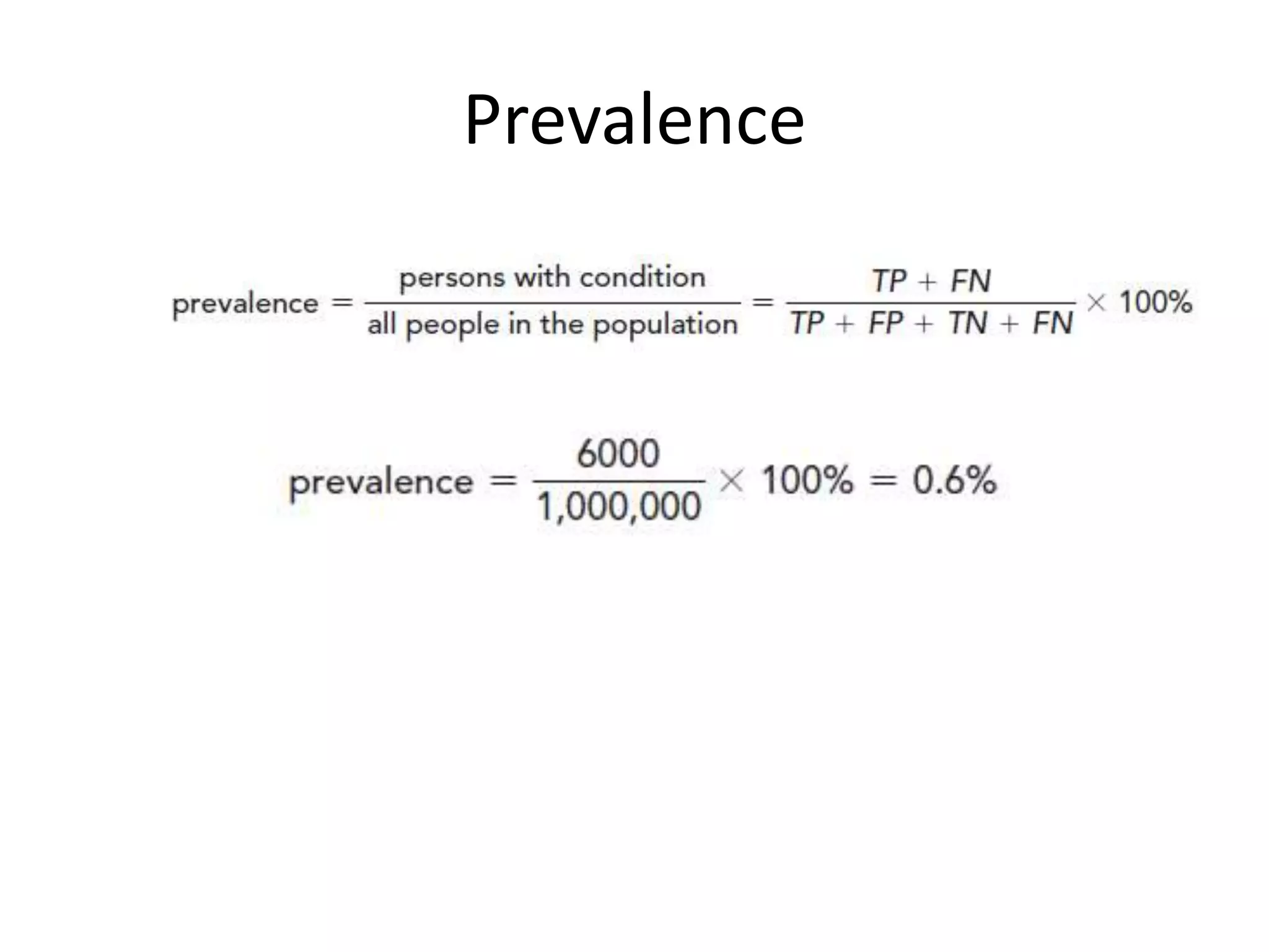Prevalence
 