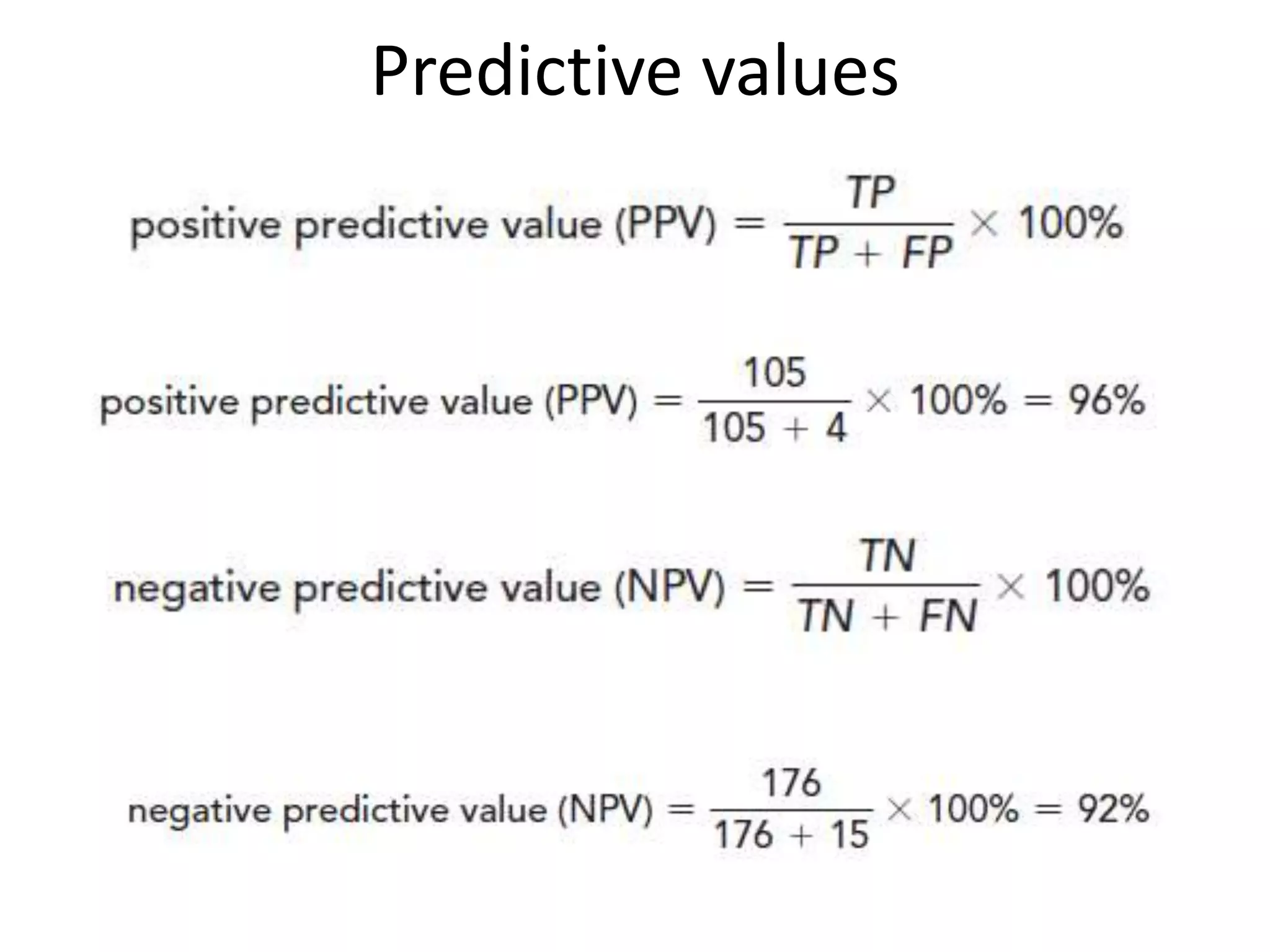 Predictive values
 