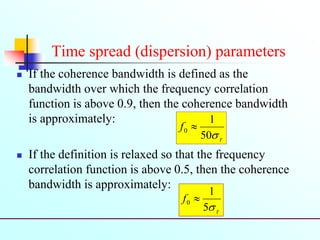 Correlation Bandwidth Comprehensive Analysis of Small-Scale Fading and Dispersion in Mobile ...