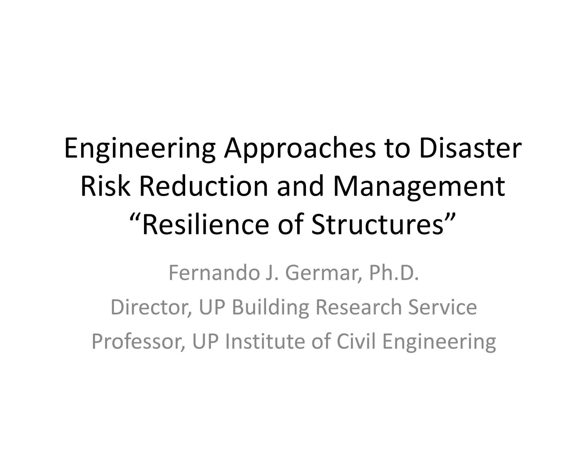 Engineering Risk Reduction Engineering Approaches to Disaster Risk Reduction and Management ...