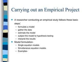 Carrying out an Empirical Project ,[object Object],[object Object],[object Object],[object Object],[object Object],[object Object],[object Object],[object Object],[object Object],[object Object]