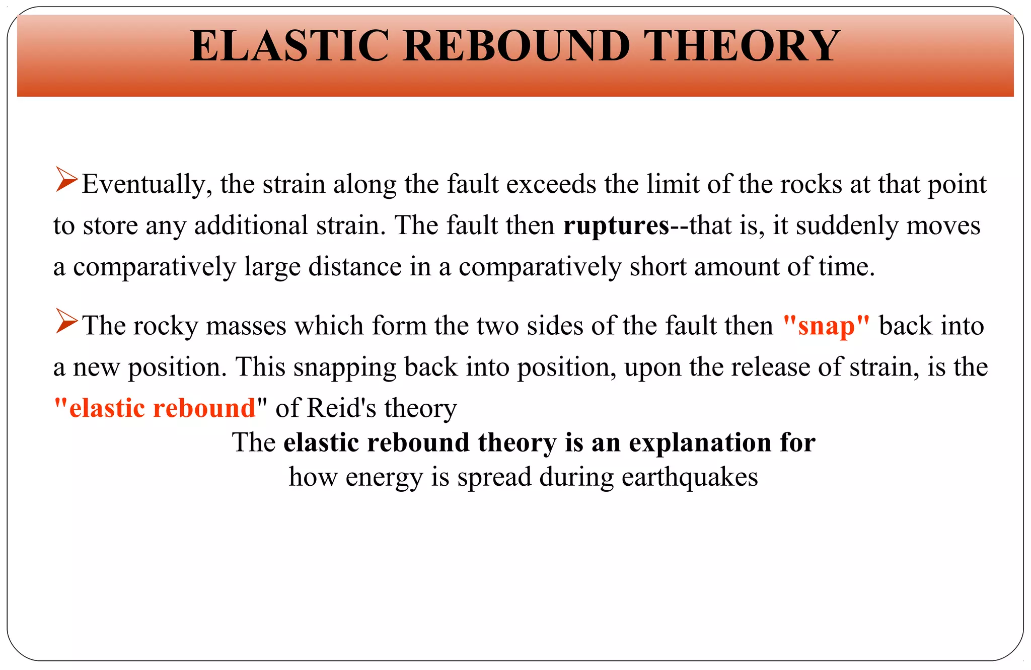 Earthquacke Elastic Rebound Theory Types of Waves | PPT