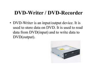 Output Devices • Types of Output Devices • Dual Input– Output Devices | PDF
