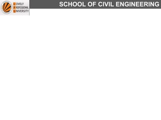 SCHOOL OF CIVIL ENGINEERING
 