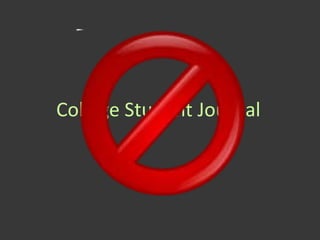 College Student Journal
 