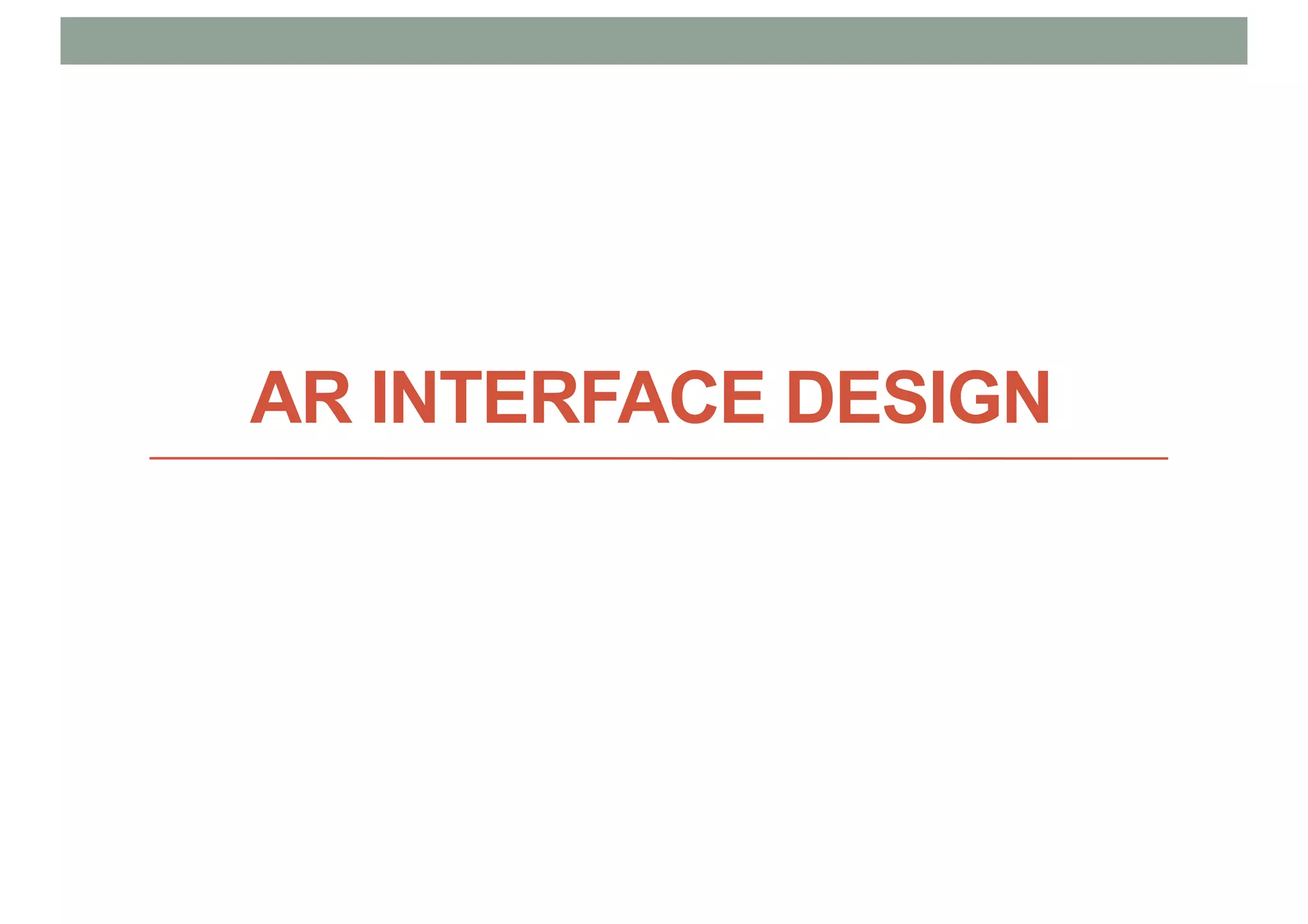 AR INTERFACE DESIGN
 