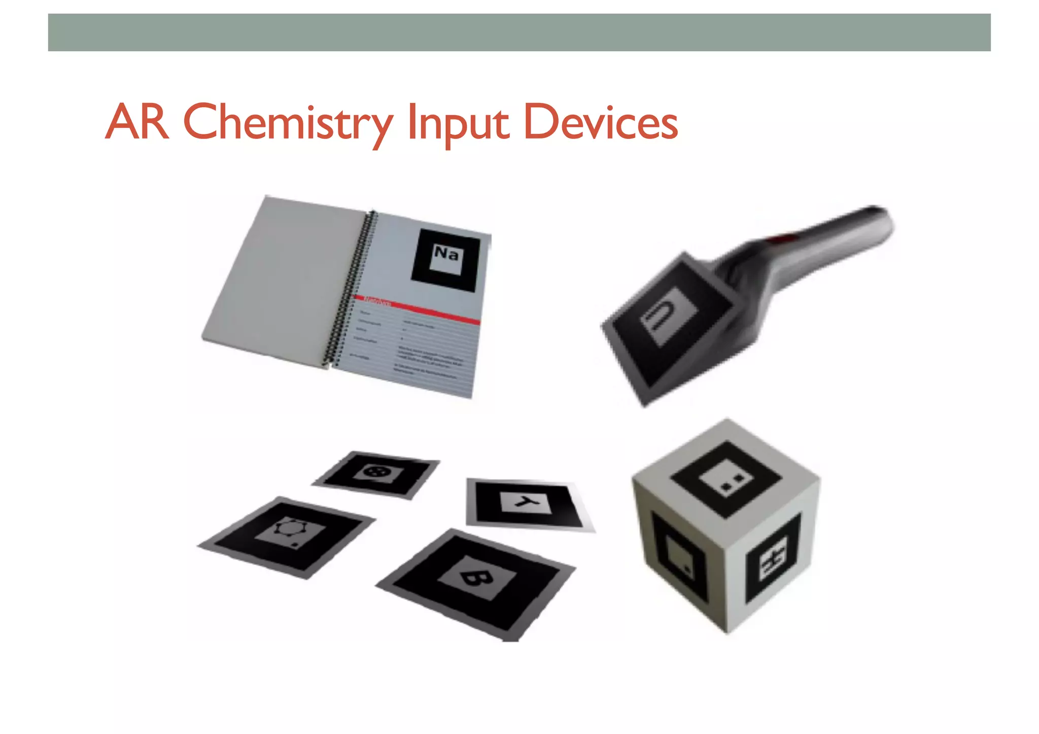 AR Chemistry Input Devices
 