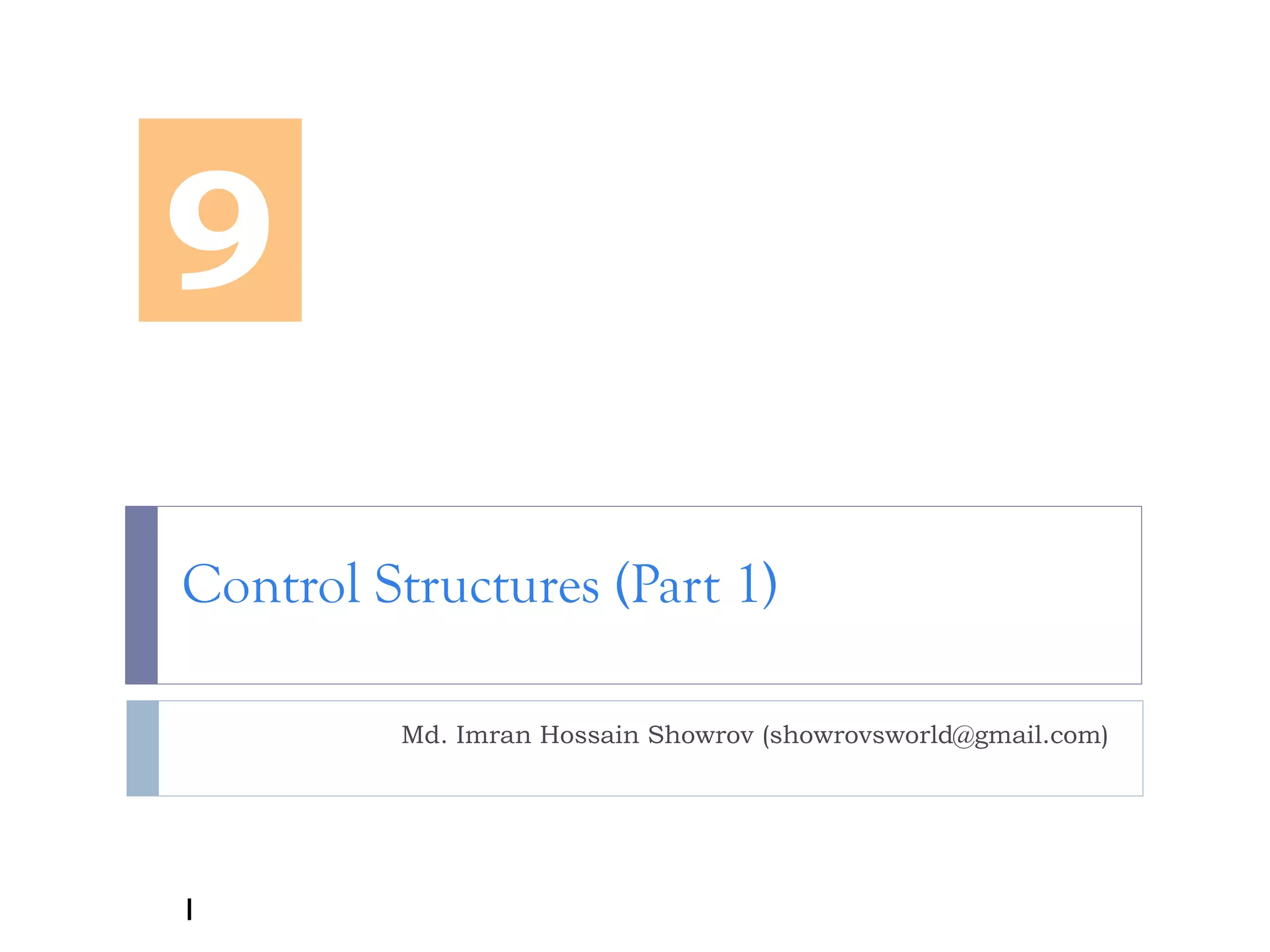 Lecture 9- Control Structures 1 | PPT