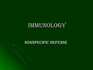Immunology   Nonspecific defense  