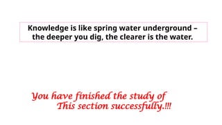 Baltimore
Knowledge is like spring water underground –
the deeper you dig, the clearer is the water.
You have finished the study of
This section successfully.!!!
 