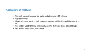 Lecture 9_Etch, How Etching was done in semiconductor process | PDF