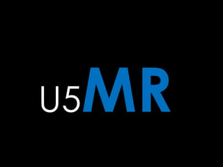 U5MR
 
