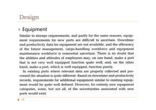 Design
◗ Equipment
33
 