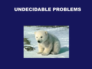 UNDECIDABLE PROBLEMS
 