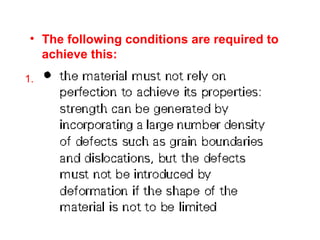 • The following conditions are required to
achieve this:
1.
 