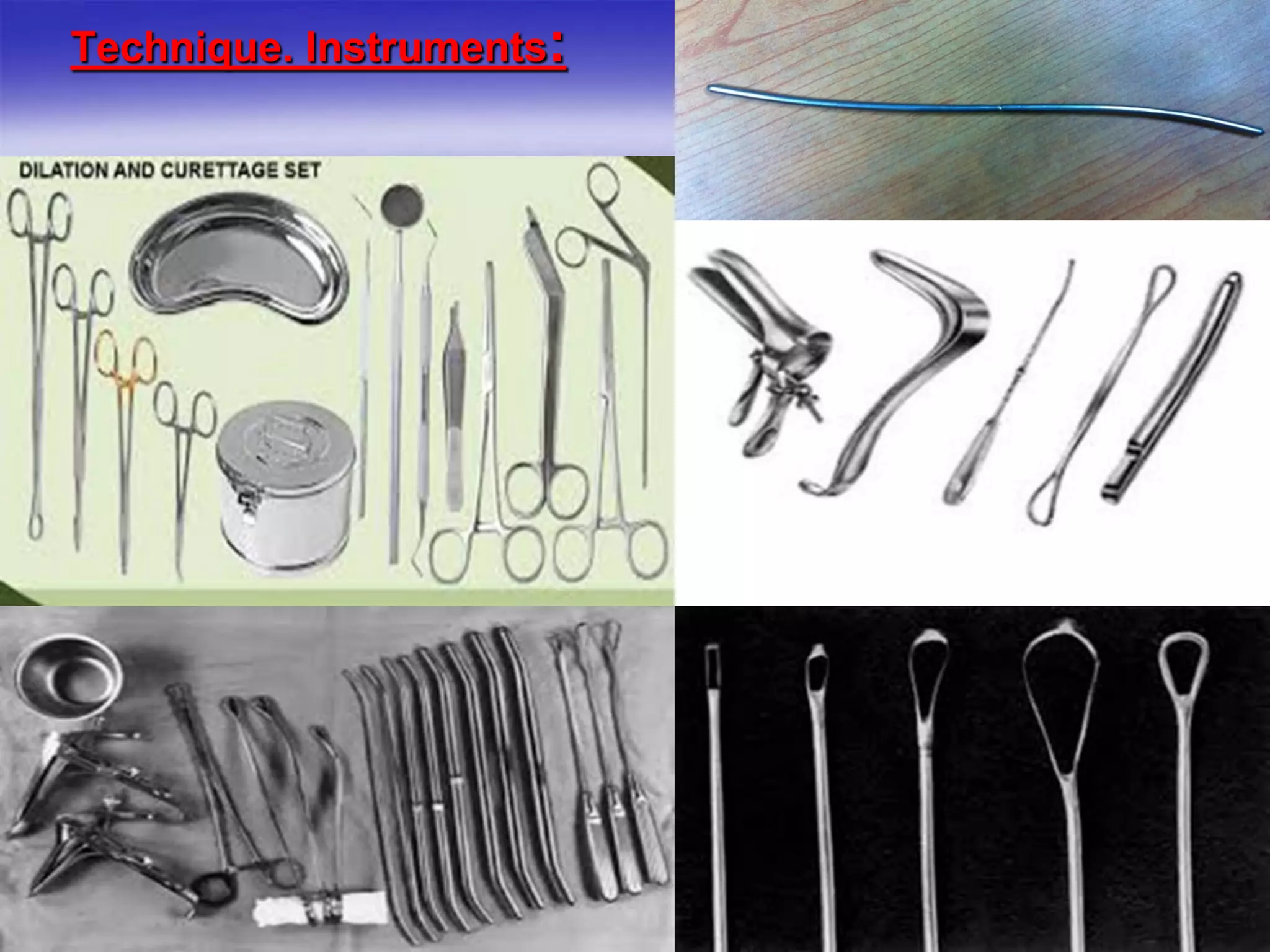 Technique. Instruments:
 