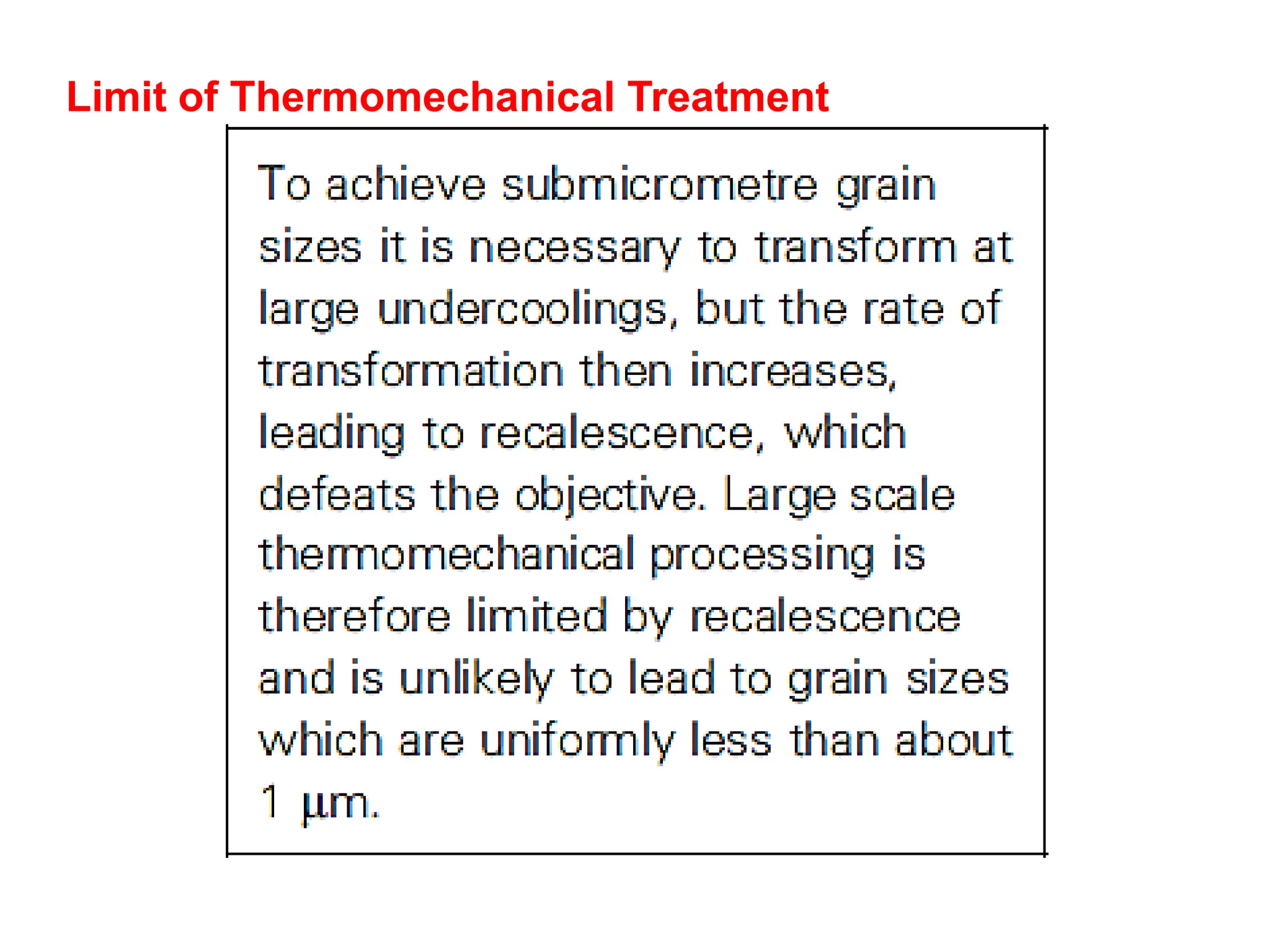Limit of Thermomechanical Treatment
 
