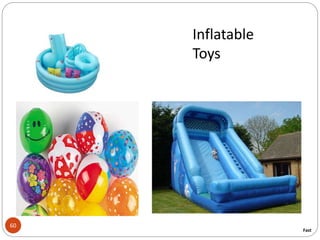 60
Inflatable
Toys
Fast
 