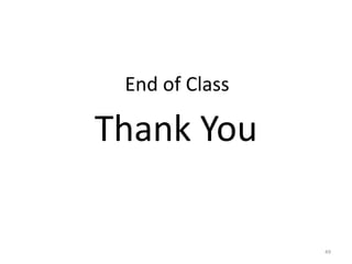 End of Class
49
Thank You
 