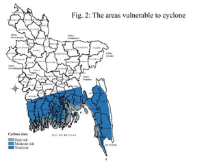 Fig. 2: The areas vulnerable to cyclone
 