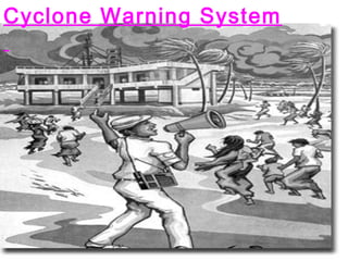 Cyclone Warning System
 