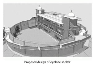 Proposed design of cyclone shelter
 