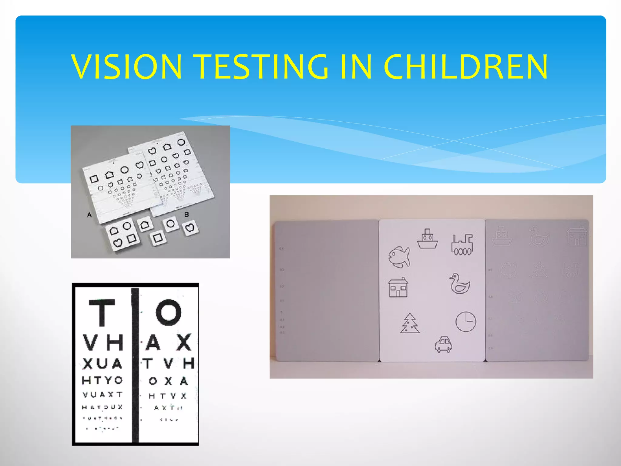 VISION TESTING IN CHILDREN 