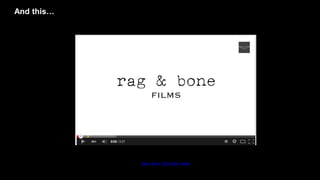 And this…
Rag + Bone: 2015 Men's Wear
 