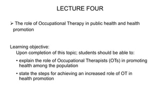 The role of Occupational Therapy in public health and health promotion ...