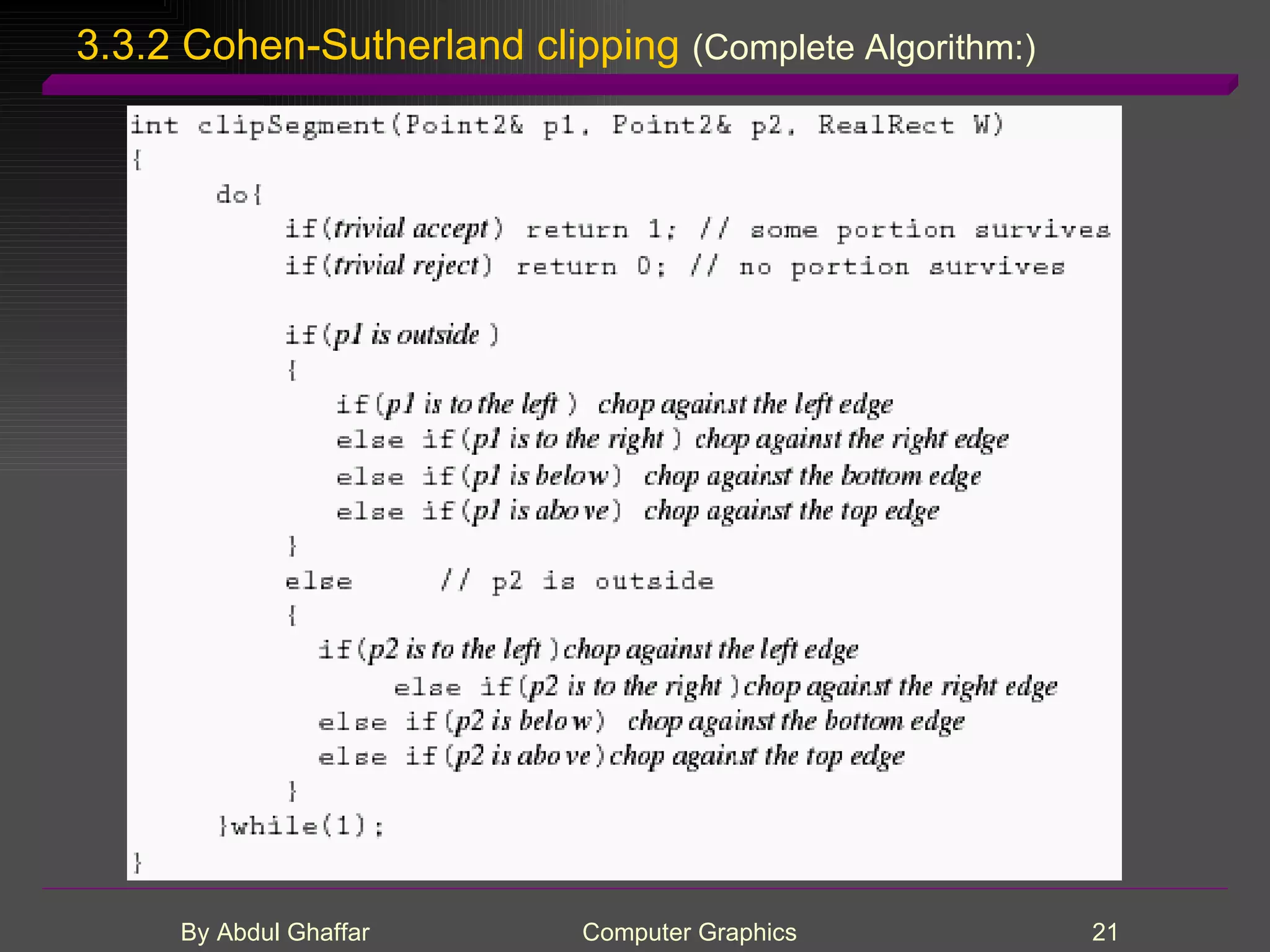 3.3.2 Cohen-Sutherland clipping (Complete Algorithm:) 