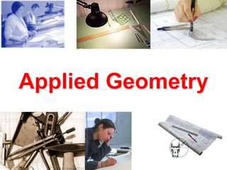 Applied Geometry

 