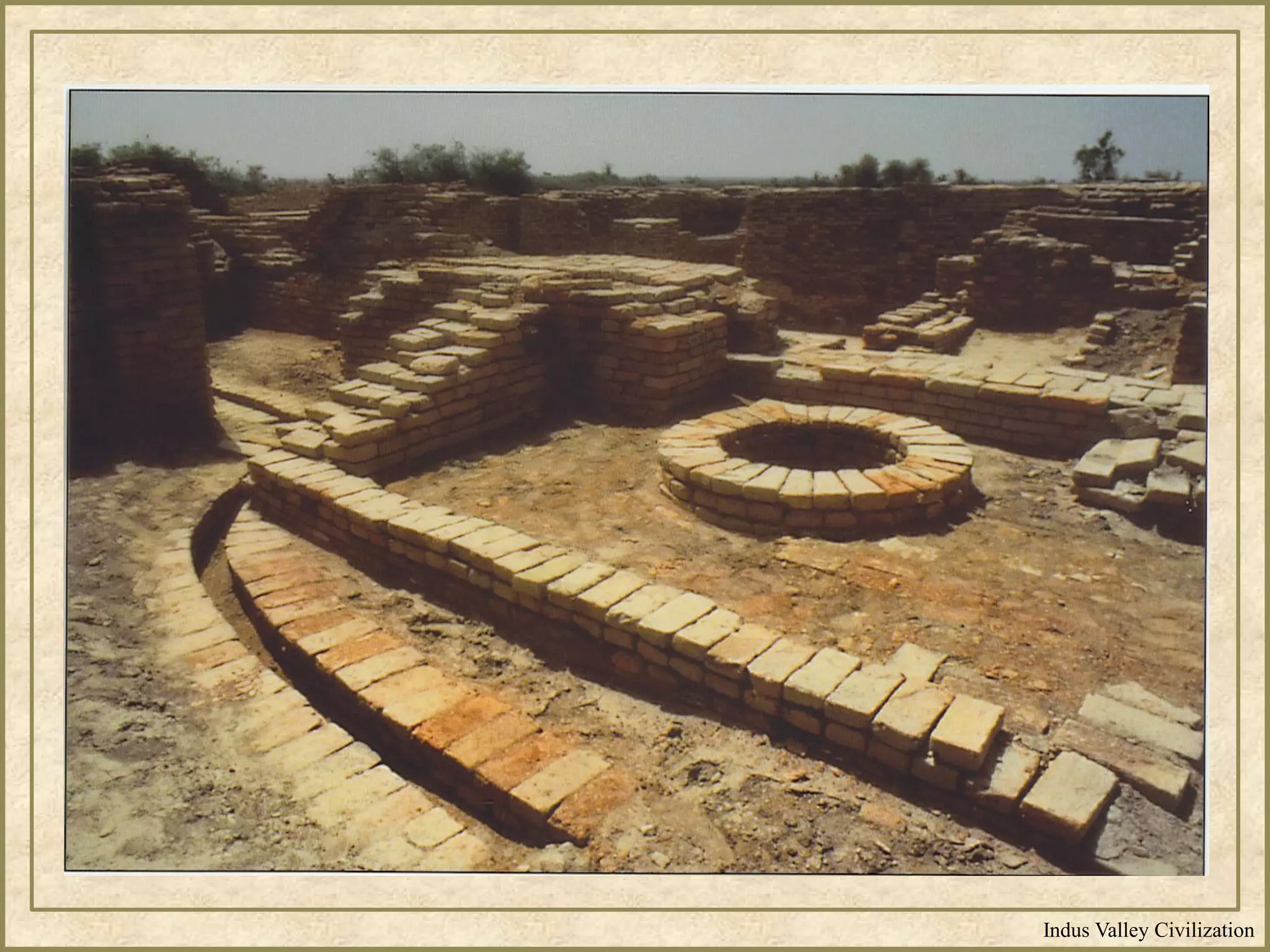 Indus Valley Civilization
 