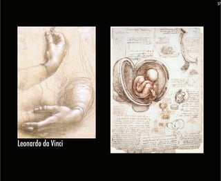 57




Leonardo da Vinci
 