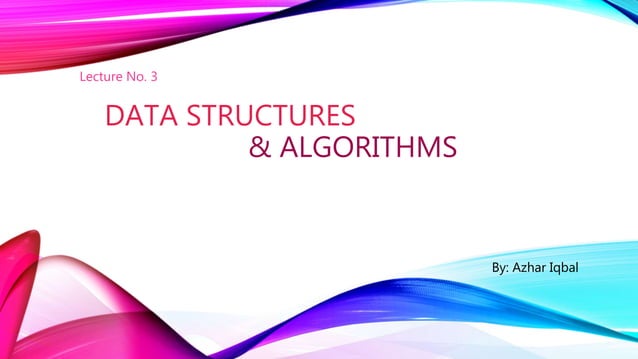 Data structures Lecture no.3 | PPT