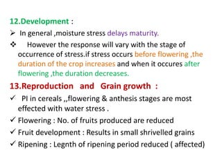 EFFECT OF MOISTURE STRESS ON PLANT GROWTH AND DEVELOPMENT | PPTX