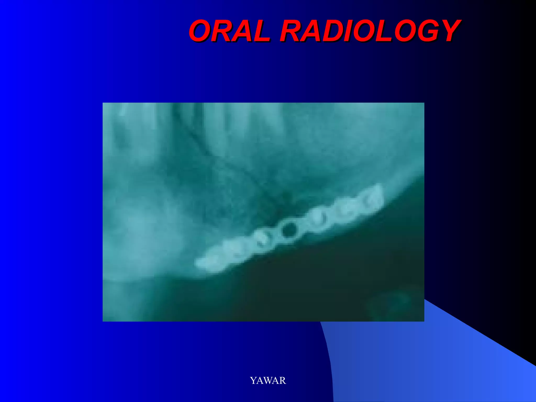 ORAL RADIOLOGY
