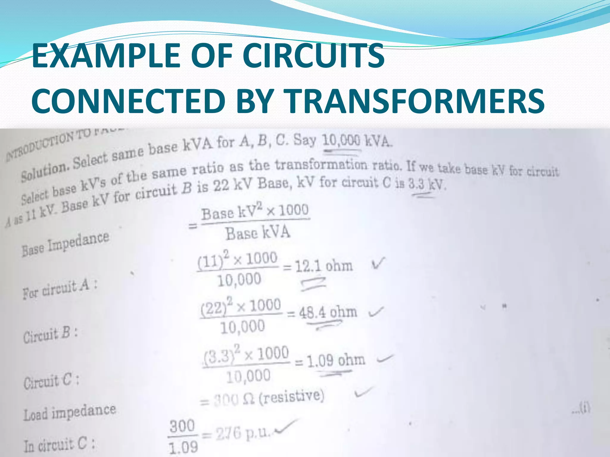 EXAMPLE OF CIRCUITS
CONNECTED BY TRANSFORMERS
 
