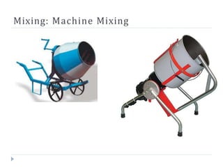 Mixing: Machine Mixing
 