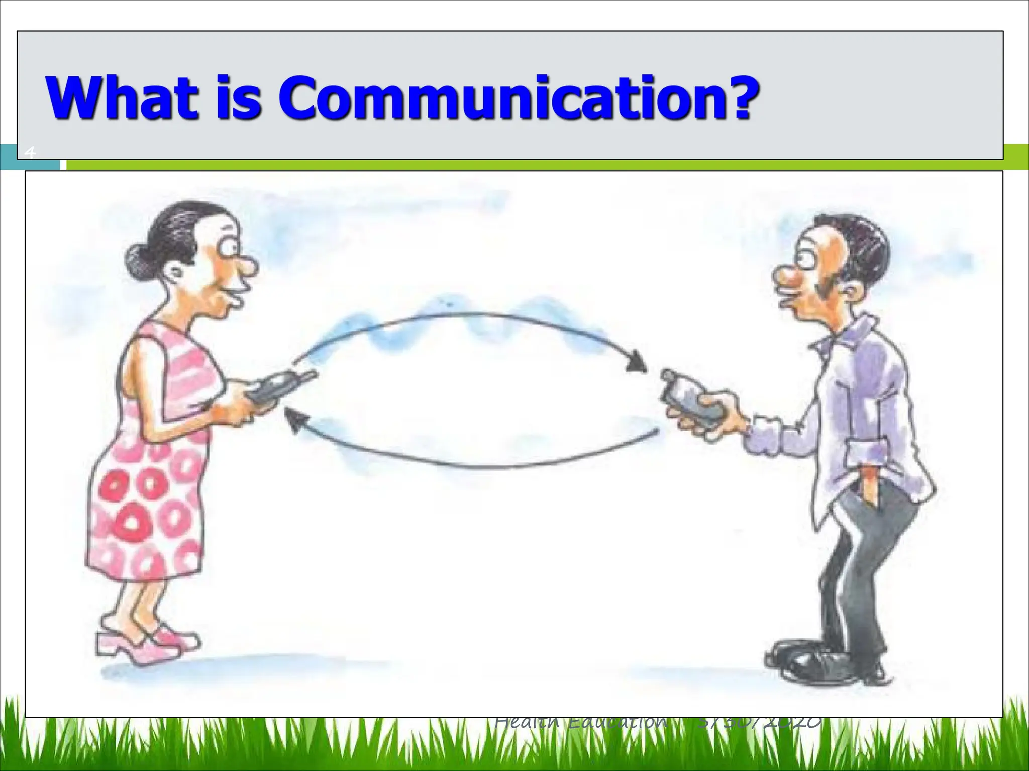 5/30/2020
Health Education
4
 