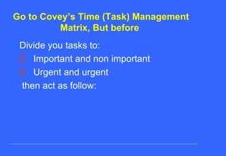 Lecture note # 9 time management , delegation