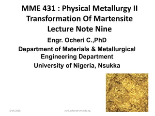 Physical Metallurgy Note.pdf In-Depth Study of Martensitic Transformations in Physical Metallurgy | PDF
