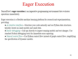 18
Eager Execution
 